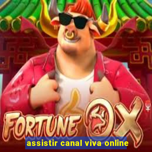 assistir canal viva online